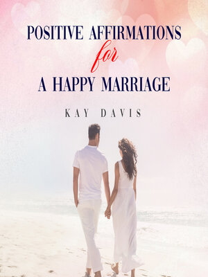 cover image of Positive Affirmations For a Happy Marriage